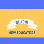 Welcome new educators